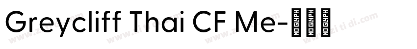 Greycliff Thai CF Me字体转换 Greycliff Thai CF Me字体转换